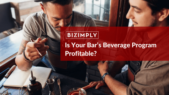 Is Your Bars Beverage Program Profitable?
