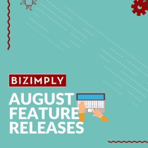 Read more about the article August feature releases at Bizimply