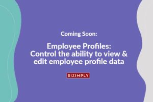 Read more about the article Coming Soon: Employee Profiles: Control the ability to view & edit employee profile data