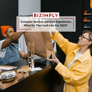 Read more about the article Customer Services & Experiences; What’s in-store For 2022?