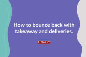 Read more about the article How to Bounce Back with Takeaway and Deliveries